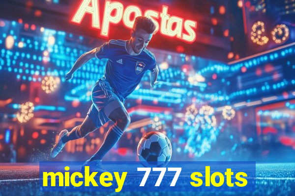 mickey 777 slots